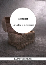 Le coffre et le revenant : aventure espagnole - Stendhal