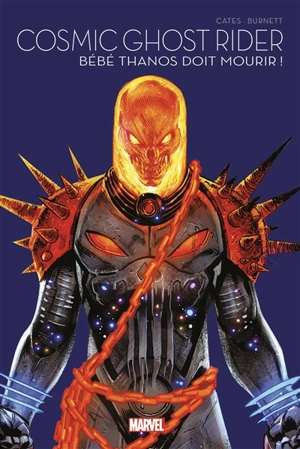 Cosmic Ghost Rider. Bébé Thanos doit mourir ! - Donny Cates