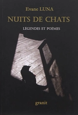 Nuits de chats : légendes et poèmes - Evane Luna