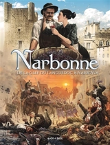 Narbonne. Vol. 2. De la clef du Languedoc à Narbovia : de 1507 à aujourd'hui - Jean-Luc Garréra