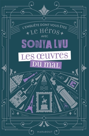 Les oeuvres du mal - Sonya Lwu