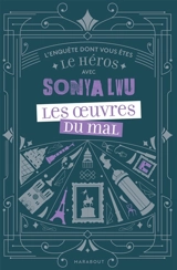 Les oeuvres du mal - Sonya Lwu
