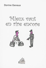 Mieux vaut en rire encore - Dorine Geneux