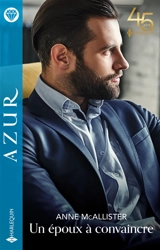 Un époux à convaincre - Anne McAllister