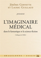 L'imaginaire médical : dans le fantastique et la science-fiction