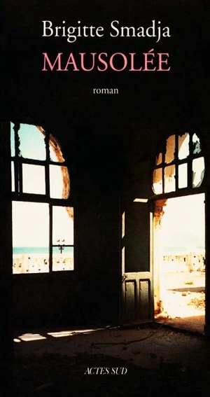 Mausolée - Brigitte Smadja
