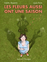 Les fleurs aussi ont une saison - Camille Anseaume