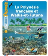 La Polynésie française et Wallis-et-Futuna - Prune Mahésine