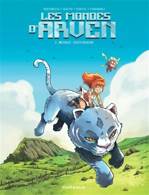 Les mondes d'Arven. Vol. 2. Menace souterraine - Yvon Bertorello