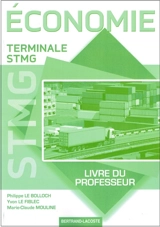 Economie, terminale STMG : livre du professeur - Philippe Le Bolloch