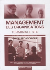 Management des organisations, terminale STG : guide pédagogique