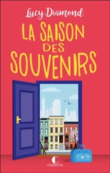 La saison des souvenirs - Lucy Diamond