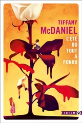 L'été où tout a fondu - Tiffany McDaniel