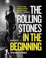 The Rolling Stones in the Beginning (new ed) - Bent Rej