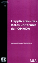 L'application des actes uniformes de l'OHADA - Mahutodji Jimmy Vital Kodo