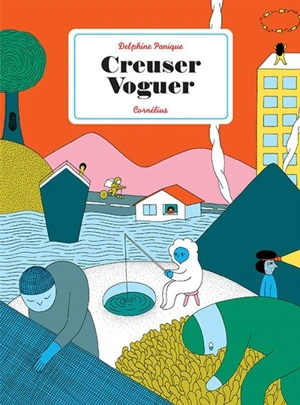 Creuser, voguer - Delphine Panique