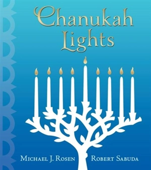 Chanukah Lights - Rosen, Michael J.