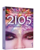 2105. Vol. 2. Les messagers de l'oubli - Anouk Filippini