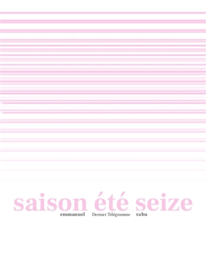 Saison été seize - Emmanuel Rabu