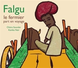 Falgu le fermier part en voyage - Chitra Soundar