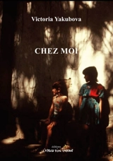 Chez moi : Tachkent-Tel Aviv-Paris, 2022 - Victoria Yakubova