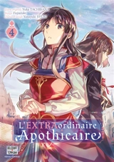L'extraordinaire apothicaire. Vol. 4 - Yuka Tachibana