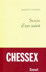 Sosie d'un saint - Jacques Chessex
