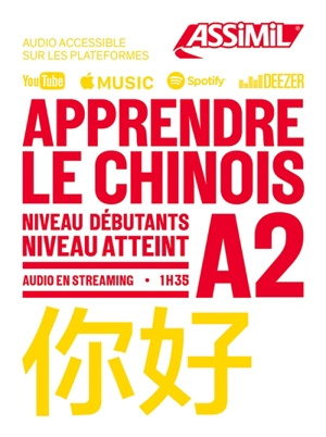 Apprendre le chinois : niveau débutants : niveau atteint A2 - Hélène Arthus