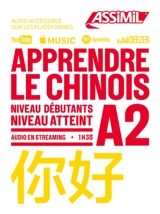 Apprendre le chinois : niveau débutants : niveau atteint A2 - Hélène Arthus