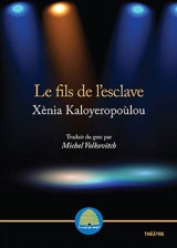 Le fils de l'esclave - Xènia Kaloyeropoùlou