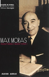 Max Moras : allez Max ! allez Dax ! - Alexis Arras