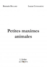 Petites maximes animales - Romain Billard