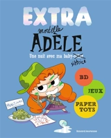 Extra mortelle Adèle. Vol. 1. Une nuit chez ma baby-sittrice - Mr Tan