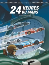 24 Heures du Mans. 100 ans d'innovations - Denis Bernard