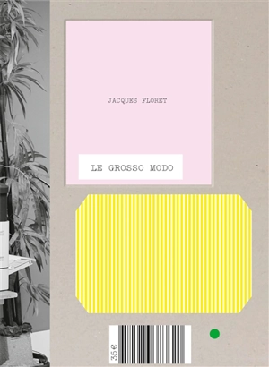 Le grosso modo - Jacques Floret