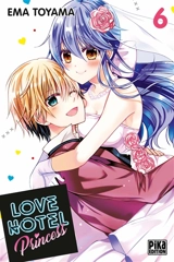 Love hotel princess. Vol. 6 - Ema Toyama