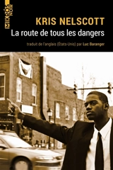 La route de tous les dangers - Kris Nelscott