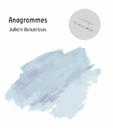 Anagrammes - Julien Boutreux