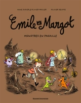 Emile et Margot. Vol. 13. Monstres en pagaille - Anne Didier