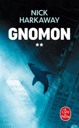Gnomon. Vol. 2 - Nick Harkaway