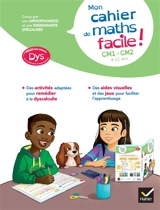 Mon cahier de maths facile ! CM1, CM2, 9-11 ans : adapté aux enfants dys ou en difficultés d'apprentissage - Evelyne Barge