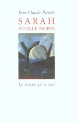 Sarah, feuille morte - Jean-Claude Pirotte