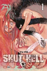 Shut Hell. Vol. 1 - Yu Ito