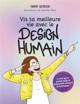 Vis ta meilleure vie avec le design humain - Fanny Berrebi