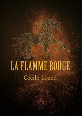 La flamme rouge - Cécile Lozen