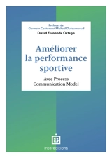 Améliorer la performance sportive : avec Process communication model - David Fernande Ortega