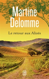 Un été d'ombre et de lumière. Vol. 2. Le retour aux Alizés - Martine Delomme