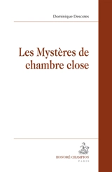 Les mystères de chambre close - Dominique Descotes