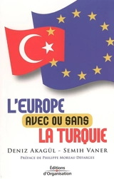 L'Europe avec ou sans la Turquie - Deniz Akagül