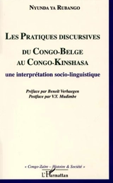 Les pratiques discursives du Congo-Belge au Congo-Kinshasa : une interprétation socio-linguistique - Nyunda ya Rubango